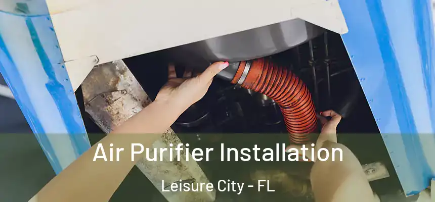 Air Purifier Installation Leisure City - FL